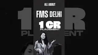 FMS Delhi | Fees, Placements & ROI Highlights #mba360 #fmsdelhi