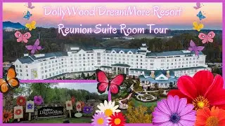 Dollywood's DreamMore Resort Reunion Suite and Hotel Tour | Pigeon Forge, TN