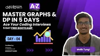 DAY - 4 | Master Graphs & Dynamic Programming -Ace Your Coding Interviews -5 days Free Bootcamp