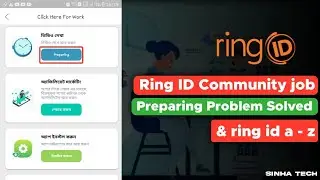 Ring id community job new update | How To Solve Ring ID preparing problem   | Sinha Tech |