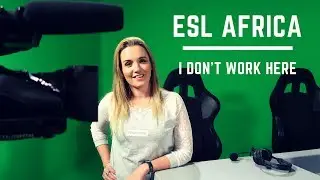 ESL Africa behind the scenes VLOG