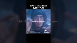 Seven Kayne, KHEA, BLAGH - Que Nos Pas&oacute; || 🇦🇷🔥🦉 #khea #youngflex #sevenkayne #blagh