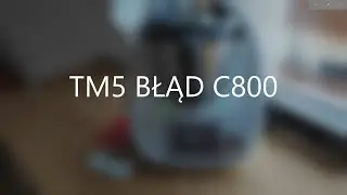 Thermomix TM5 błąd C800 - jak samemu naprawić Cook-Key