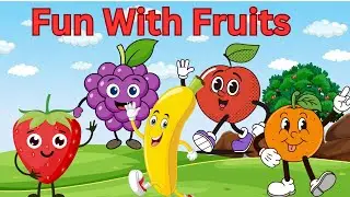 Fun With Fruits | Fruits Information For Kids | Educational Video | Healthy Fruits | Kids Video