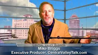 Mike Briggs, Executive Producer at Central Valley Talk, on Central Valley Business