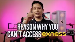 Why Exness is Not Working? This is the best Solution for you!