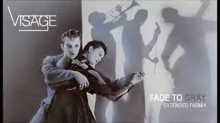 Visage - Fade to gray - Extended Fabmix - 1980