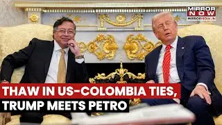 Colombia President Petro Meets Trump At White House, US-Colombia Ties Thaw After Months Of Tensions