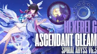 Freeze and Hexerei + Acendant Gleam Teams in the Spiral Abyss v6.3 | Genshin Impact