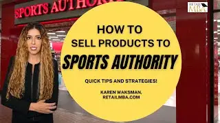 Sports Authority Vendor - How to Sell to Sporting Goods to Retailers Such as Sports Authority Stores