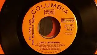 Dr Hook and The Medicine Show-Last Morning (audio only)
