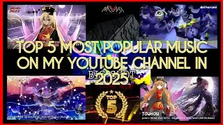 TOP 5 MOST POPULAR MUSIC ON MY YOUTUBE CHANNEL IN 2025 | MD NR Official