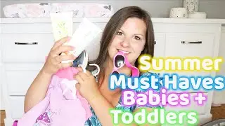 BABY MUST HAVES 2020 | TODDLER AND BABY MUST HAVES FOR SUMMER