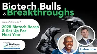 2025 Biotech Recap & Set Up For 2026