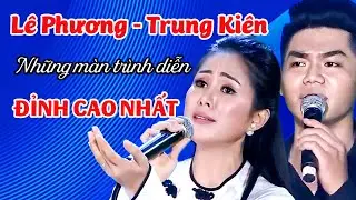 Lê Phương – Trung Kiên TỎA SÁNG với loạt tiết mục ĐỈNH CAO khiến khán giả KHÔNG THỂ RỜI MẮT