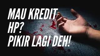 Kredit HP? Mending Jangan deh, INI ALASANNYA, Walaupun Bunga 0%