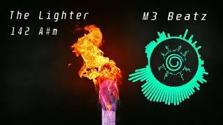 The Lighter [142] [A#m] [M3 Beatz]