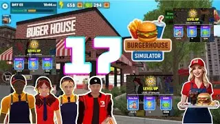 DAY 17 BURGER HOUSE SIMULATOR | WALKTHROUGH | NEW HIRED STAFFS | LEVEL 40-42 | SHORTER DAY