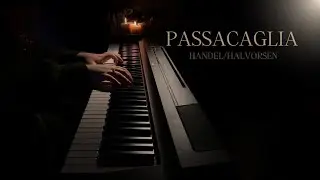 Passacaglia (in E Minor) - Handel/Halvorsen | Relaxing Piano Music