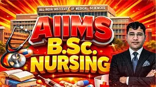 AIIMS BSc Nursing 2026 Complete Detail | AIIMS BSc Nursing Form, age limit, Syllabus, Cut Off 2026