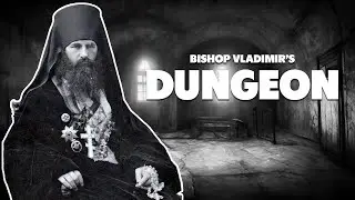 Bishop Vladimir's Terrifying Secret Dungeon