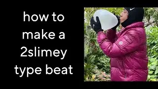 how to make a 2slimey type beat