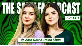 #24 Zara Dar & Raina Khan | The Saltafa Podcast