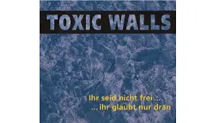 Toxic Walls - 14 - Der Tag davor
