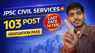 JPSC Civil Services Bharti 2026 | Graduation Pass Apply | 103 Vacancy 🔥