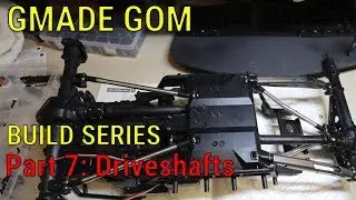 GMADE GOM GR01 Rock Buggy Build Series - Part 7 - Drive Shafts and Axle Mounting