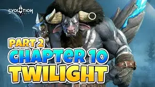 Twilight Lands Chapter 10 (Part 2) | Eternal Evolution