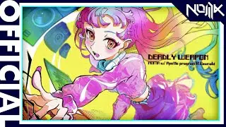 【Official】DEADLY;WEAPON / NOMA w/ Apo11o program ft.Uzumaki【VOEZ】