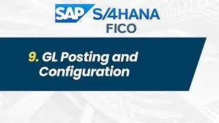 09. SAP S/4 HANA FICO - GL Posting and Configuration #skillforum #sapficotutorial