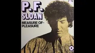 P F Sloan - Measure Of Pleasure (1968) [Complete LP]