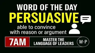 Unlock the Power of Influence with &lsquo;Persuasive&rsquo; | Word #18 | Speak with Confidence
