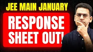 JEE Main January 2025 Response Sheets are Out | NTA Update