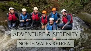 Adventure, Serenity & Connection | Retreat in North Wales