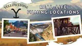 The Yellowstone Filming Locations! Montana, Big Sky, National Parks and towns