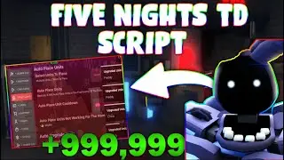 *NEW* Five Nights TD Script (PASTEBIN 2024) (AUTO UPGRADE, AUTOFARM, JOIN ALL ELEVETOR )