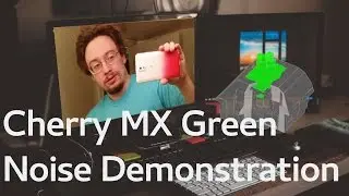 Cherry MX Green Noise Demonstration