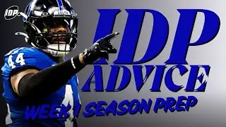 Expert IDP Advice: 2025 Fantasy Football IDP & WK1 Start/Sit Prep!