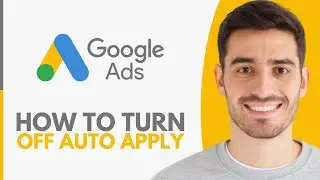 Как отключить автоматическое применение в Google Ads &mdash; шаг за шагом