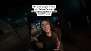 The dark origins of PAS Dr. Richard Gardner