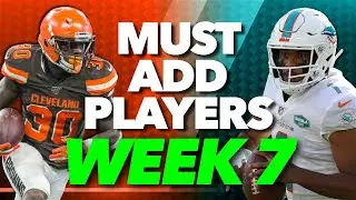 Week 7 MUST ADD Waiver Wire Players