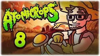 Let's Play Atomicrops | Weed Blaster | Part 8 | Early Access Gameplay PC