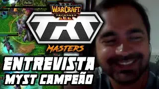 WARCRAFT 3: MYST, CAMPE&Atilde;O DO TRETA MASTERS! Hist&oacute;rias do Brasil no WC3, W3Champions e mais
