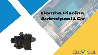 Bomba Piscina AstralPool 1CV | Compacta, Silenciosa y Eficaz