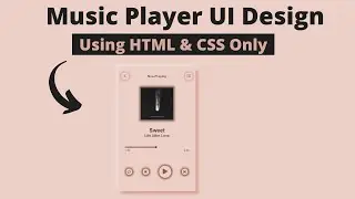 How To Create Music App Design In HTML And CSS || Music Player using HTML and CSS