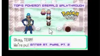 Top's Pok&eacute;mon Emerald Walkthrough Enter Mt Pyre, Pt 2