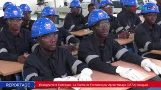 🔴Enseignement Technique : Le Centre de Formation par Apprentissage (CEFA) inauguré